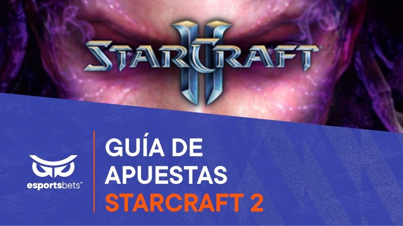 Apuestas Starcraft 2