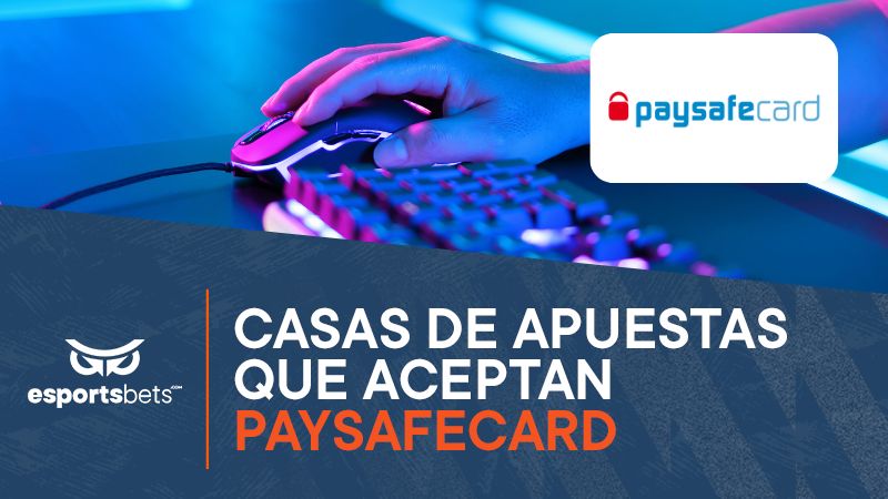 casas de apuestas que aceptan Paysafecard