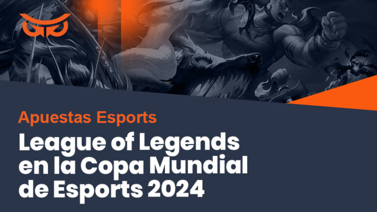 League of Legends en la Copa Mundial de Esports 2024