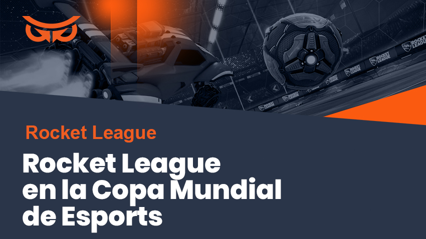 Rocket League en la Copa Mundial de Esports