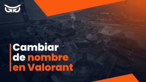 cambiar de nombre en valorant