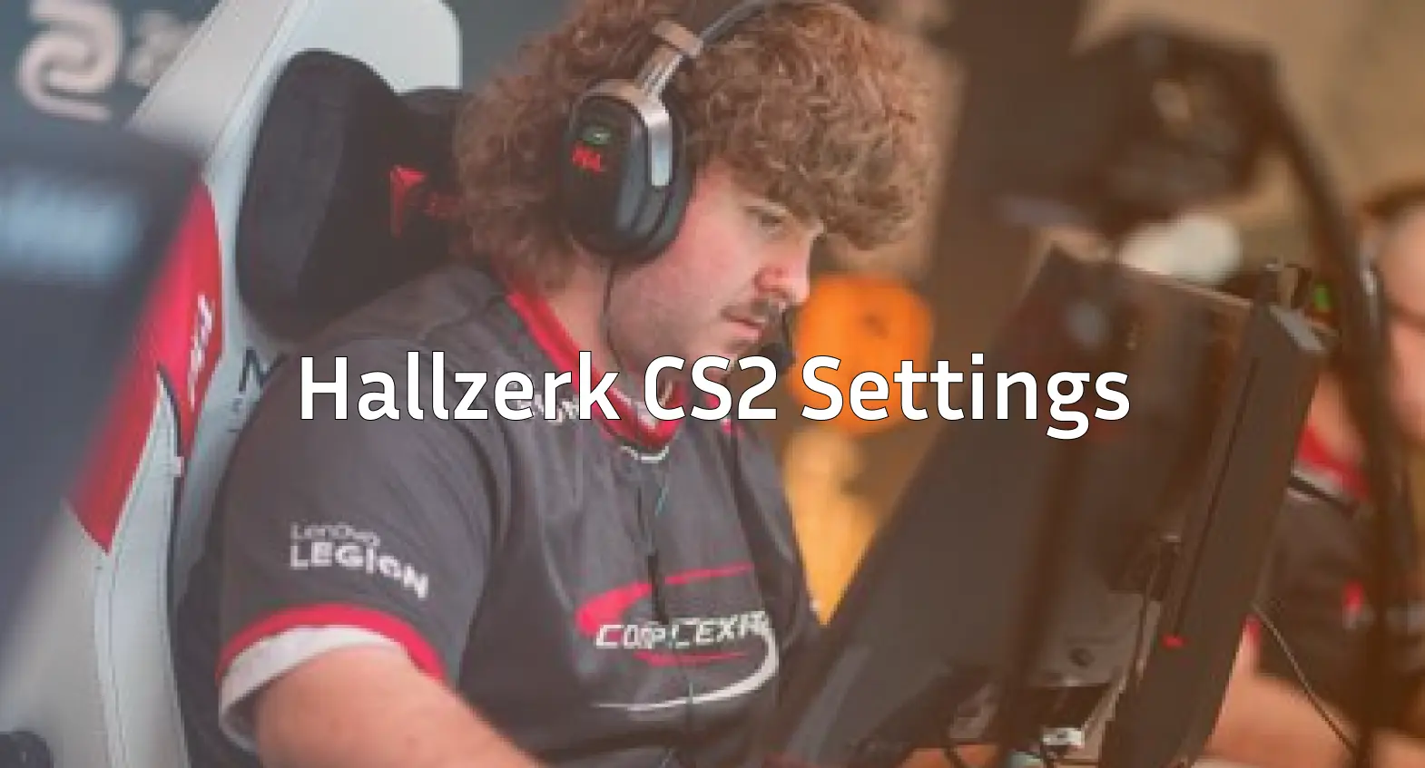 Hallzerk playing CS2 during a competitive event with focused expression.
